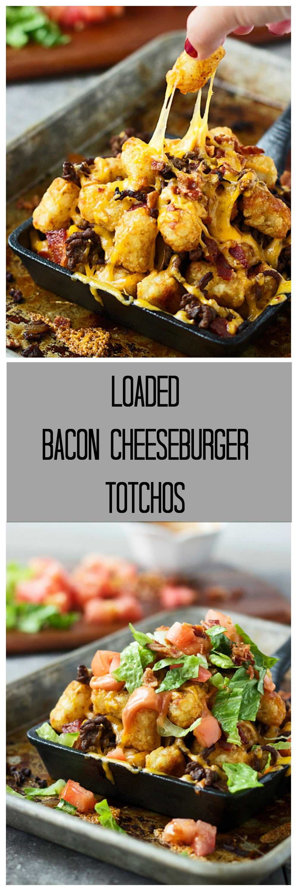 Loaded Bacon Cheeseburger Totchos.
