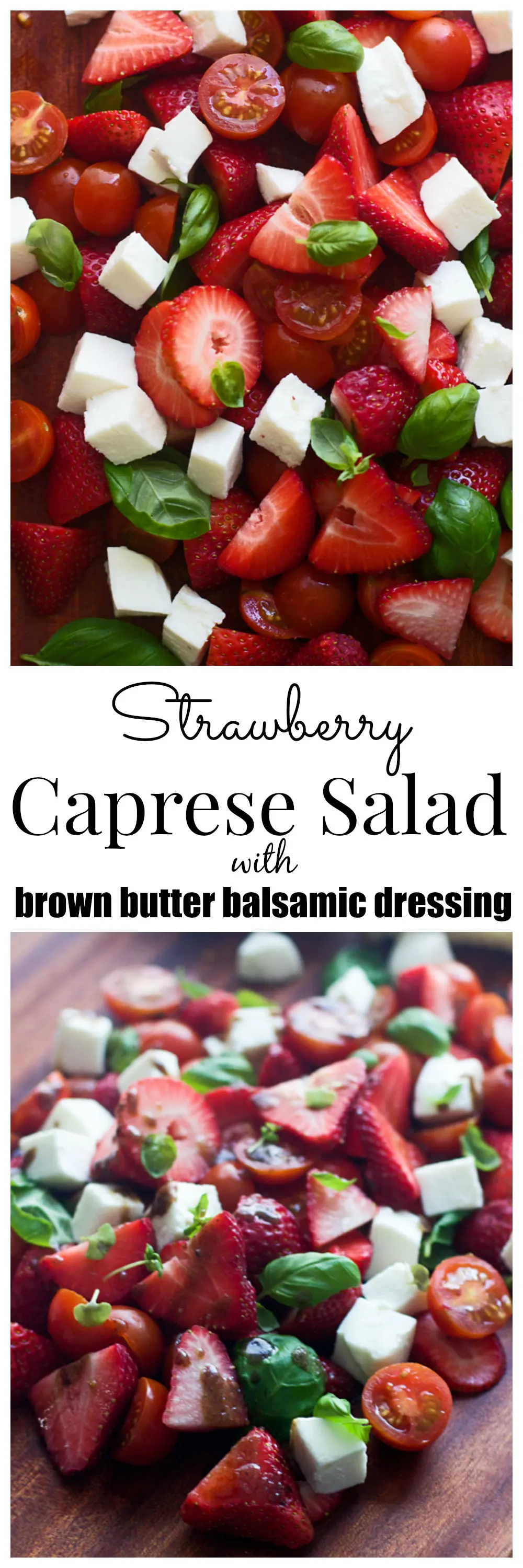 Strawberry Caprese Salad with Brown Butter Balsamic Vinaigrette