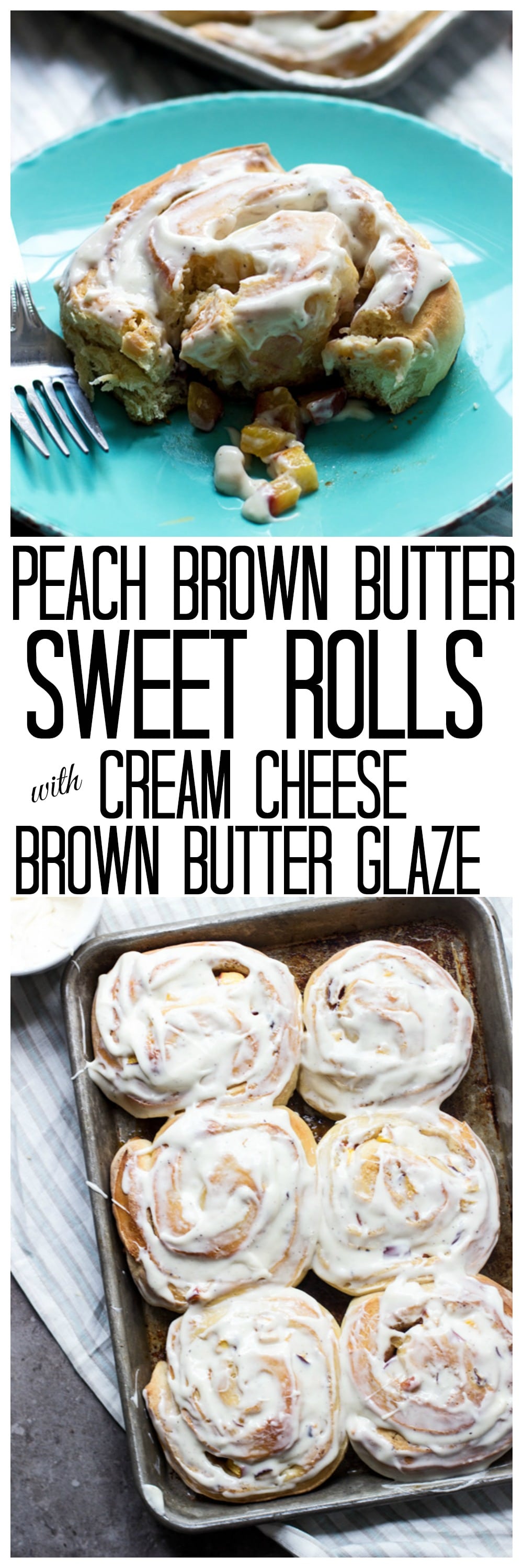 Peach Brown Butter Sweet Rolls with Cream Cheese Brown Butter Glaze 