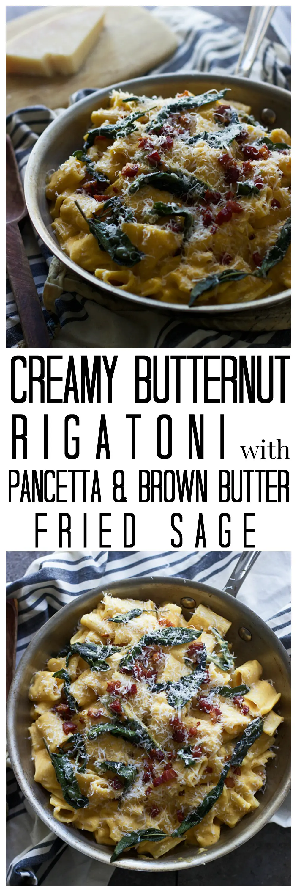 Creamy Butternut Squash Rigatoni with Pancetta and Brown Butter Fried Sage