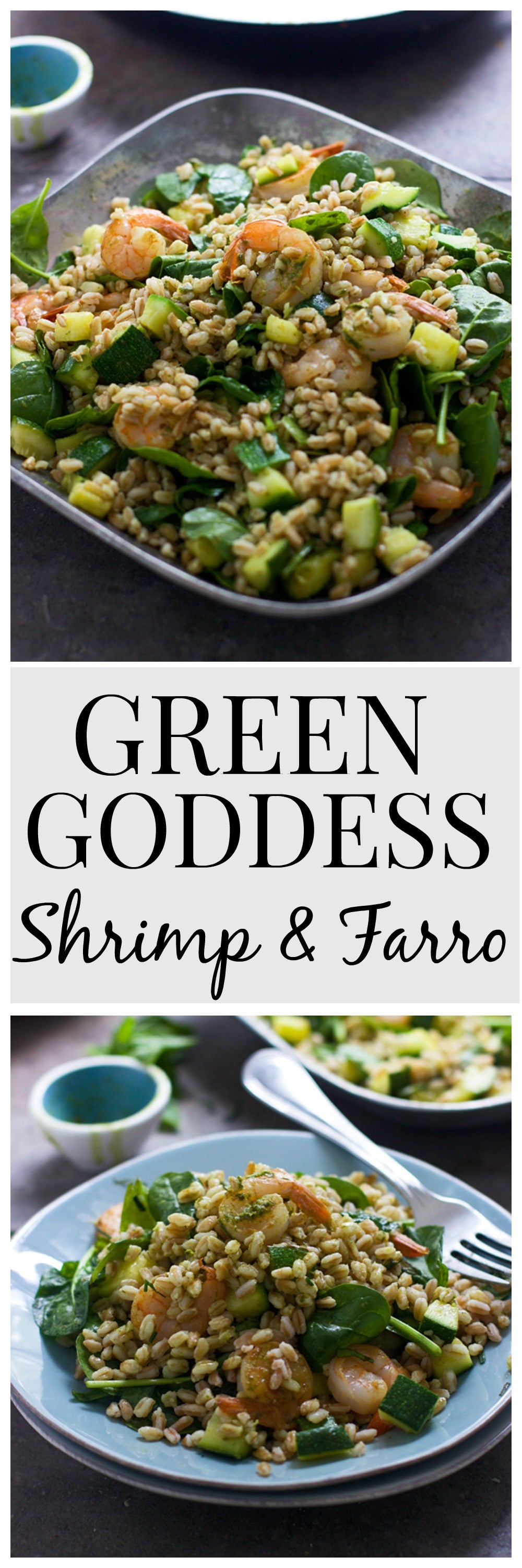 Green Goddess Shrimp and Farro - A super healthy, flavorful summer meal!