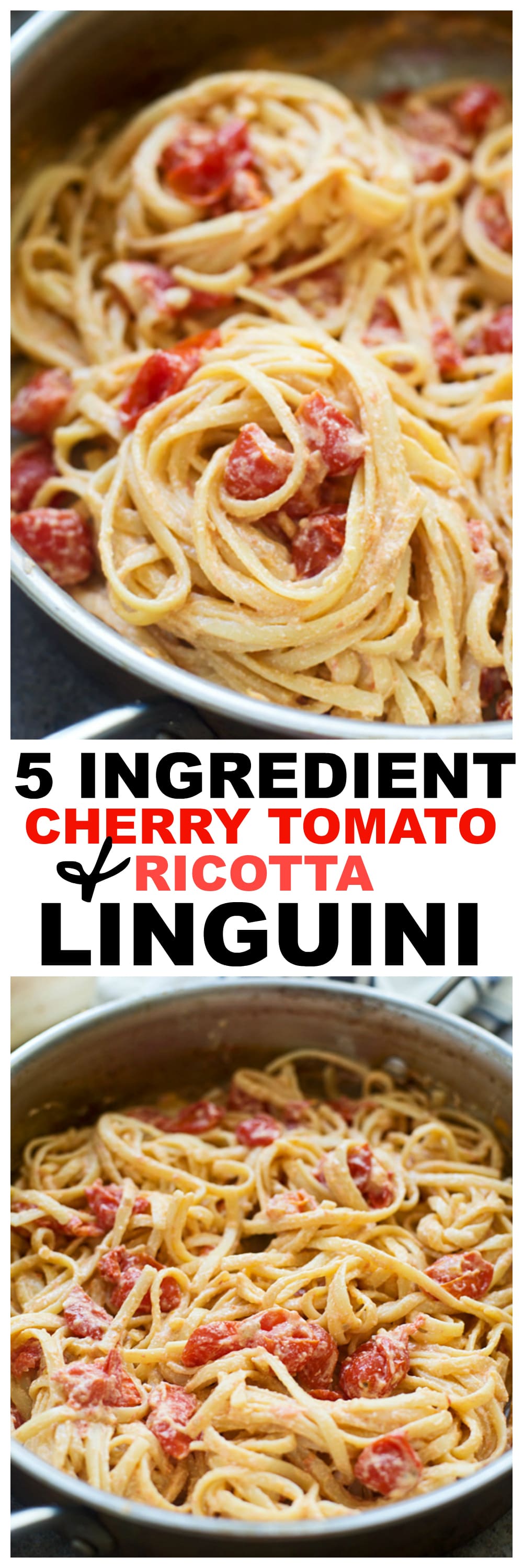 5 Ingredient Cherry Tomato & Ricotta Linguini - Less than 30 minutes to throw together!