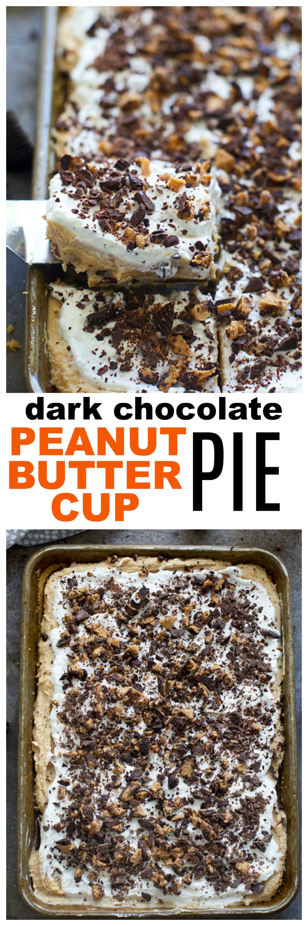 Dark Chocolate Peanut Butter Cup Slab Pie - From scratch! No frozen topping or store-bought crusts here! 