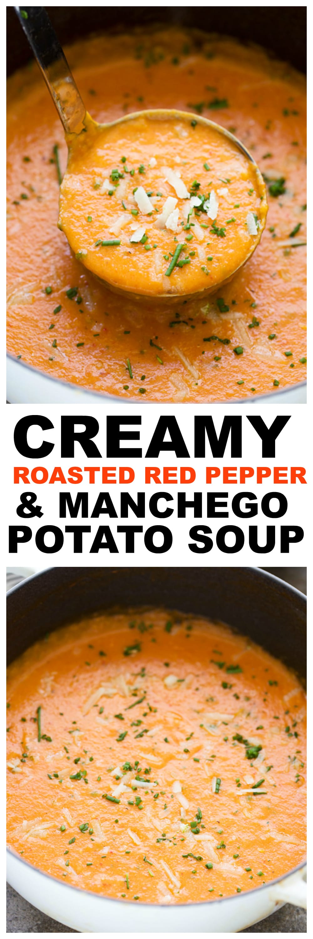 Creamy Roasted Red Pepper & Manchego Potato Soup - 30 MINUTES! 