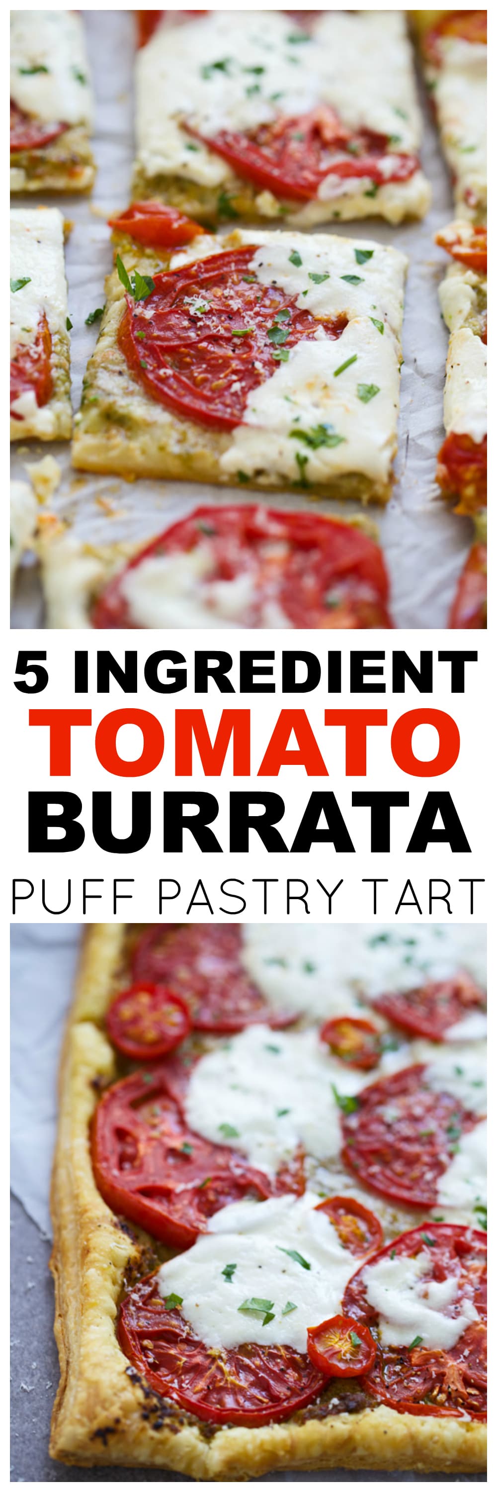 5 Ingredient Tomato Burrata Tart - Five minutes of prep! 