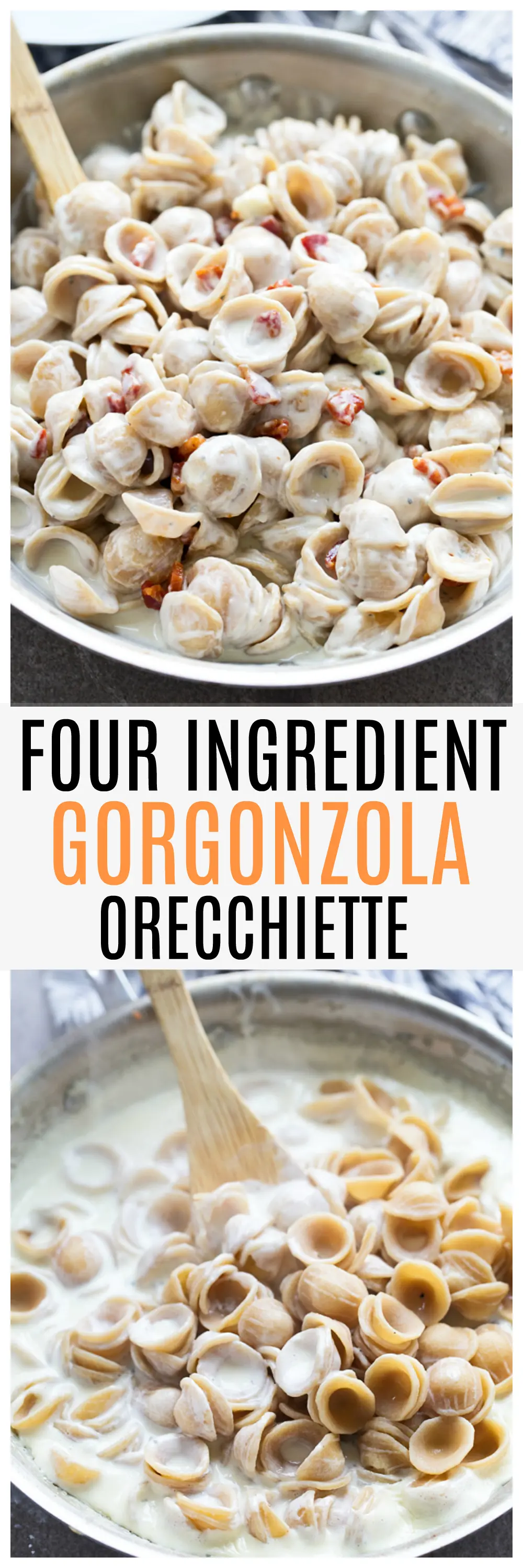 Creamy Four Ingredient Gorgonzola Orecchiette
