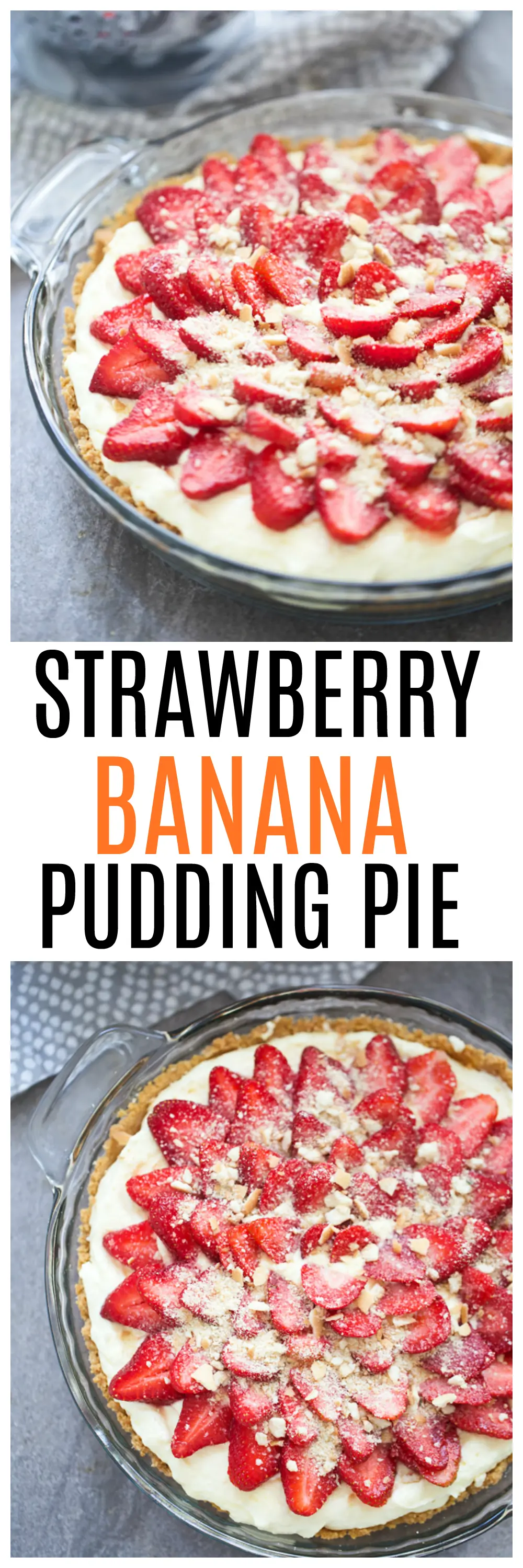 Strawberry Banana Pudding Pie