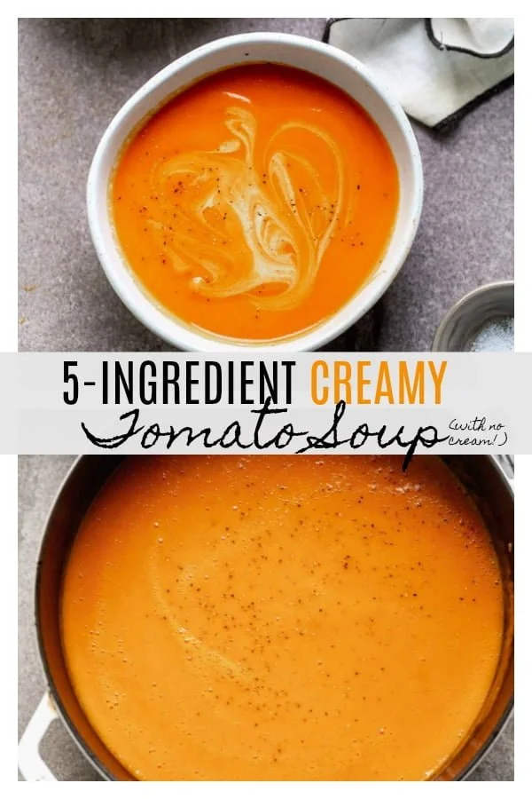 5-Ingredient Creamy Tomato Soup Recipe