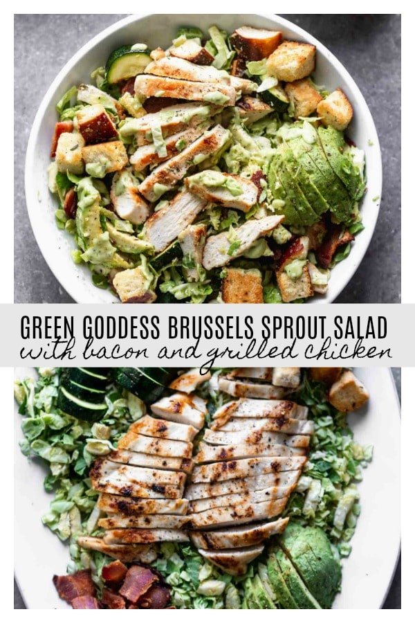 Green Goddess Brussels Sprout Salad with Bacon and Grilled Chicken