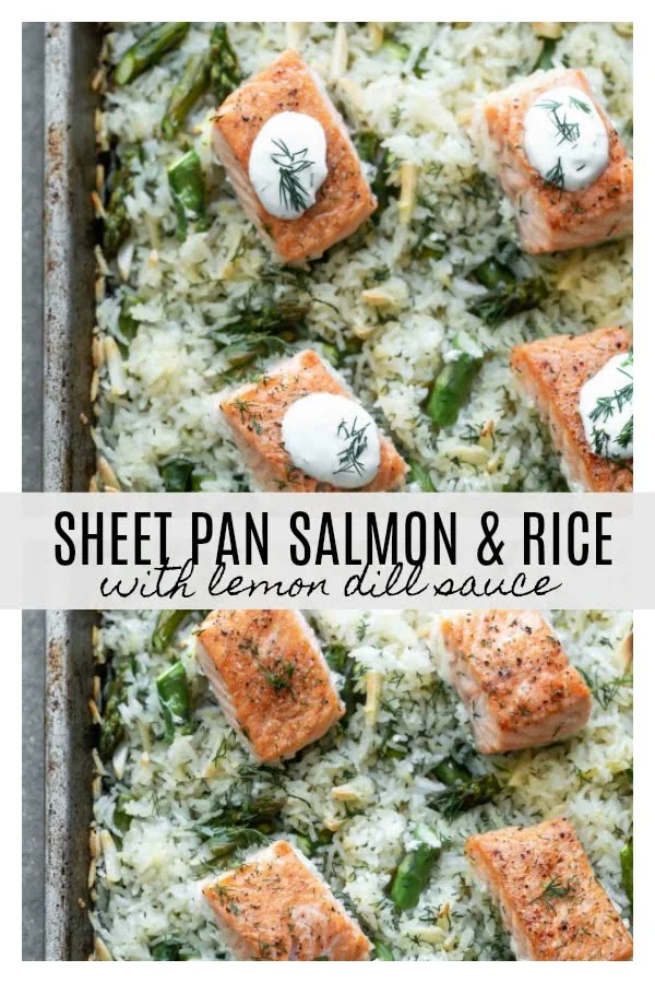 Sheet Pan Salmon and Rice with Lemon Dill Sauce is an easy way to get your protein, starch, and veggies in one swift cooking process. Simply seasoned salmon filets are nestled on an easy dill and lemon-infused jasmine rice studded with asparagus, and topped off with an easy lemon Greek yogurt sauce. The perfect healthy weeknight dinner!