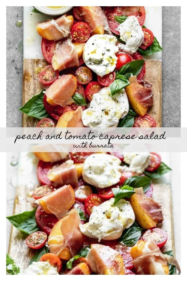 Peach and Tomato Caprese Salad with Burrata